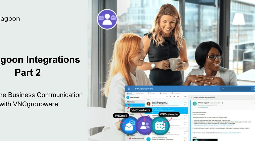 VNClagoon Integrations Part 2: More than just Email – VNCgroupware